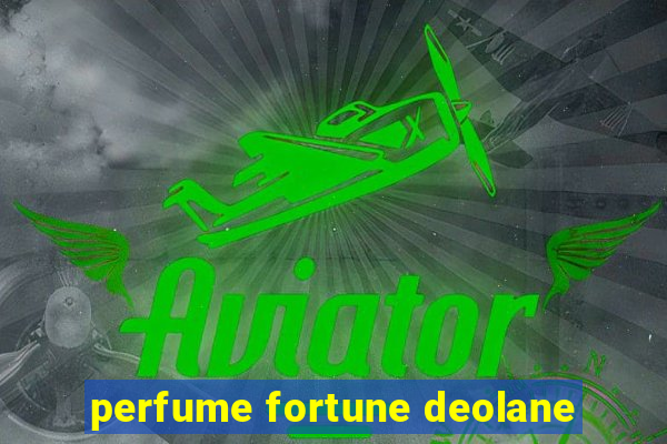 perfume fortune deolane